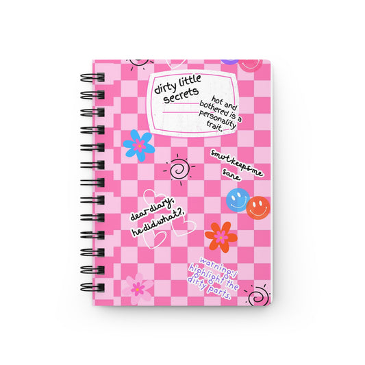 Dirty Little Secrets Spiral Bound Journal