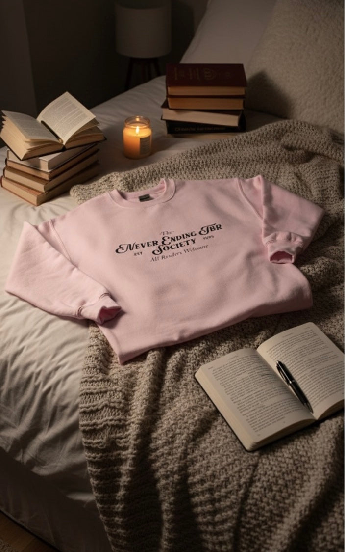 Never Ending TBR Society | Reader Sweatshirt