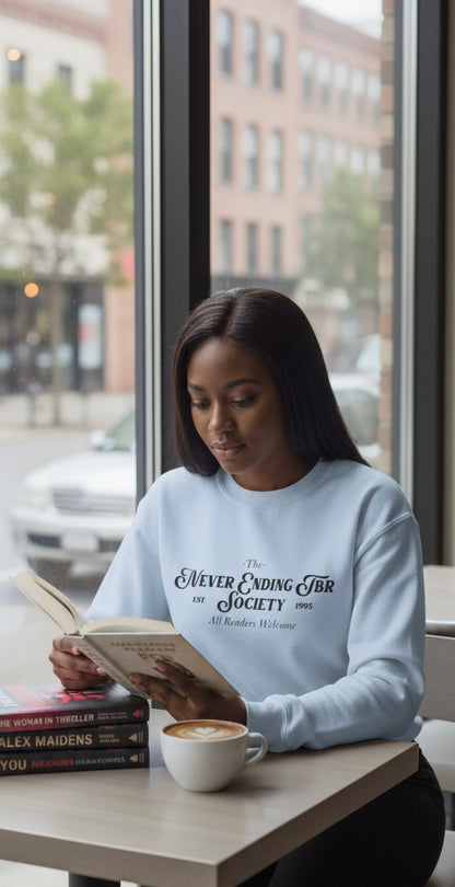 Never Ending TBR Society | Reader Sweatshirt