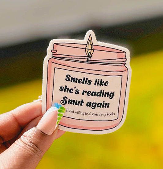 “Smells Like She’s Reading Smut Again” Candle Sticker