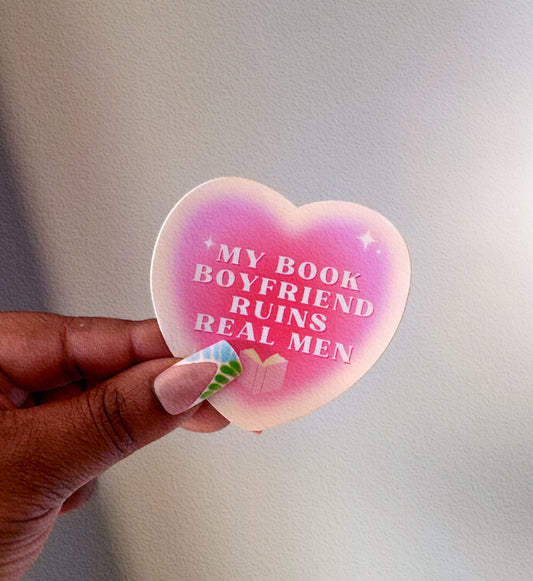 “My book bf ruins real men” (Sticker)