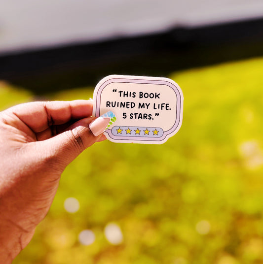 “This Book Ruined My Life” Sticker
